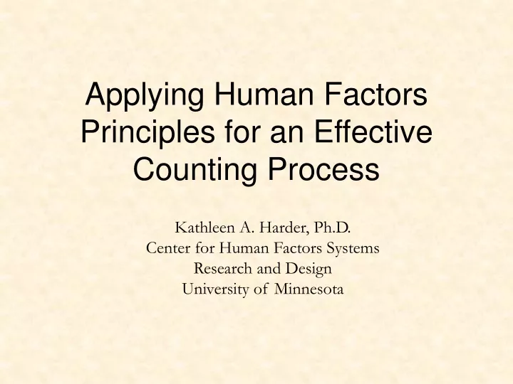 applying human factors principles for an effective counting process