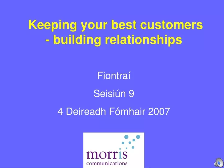 keeping your best customers building relationships