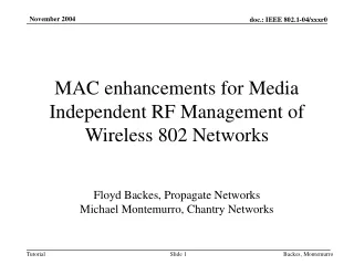 MAC enhancements for Media Independent RF Management of Wireless 802 Networks