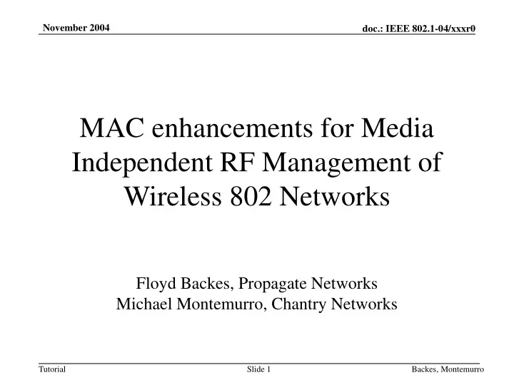 mac enhancements for media independent rf management of wireless 802 networks