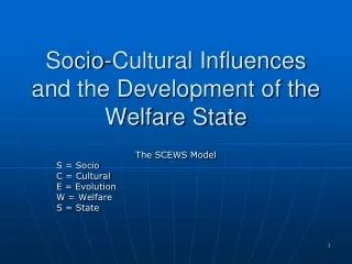Socio-Cultural Influences and the Development of the Welfare State