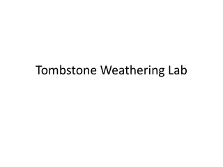 Tombstone Weathering Lab