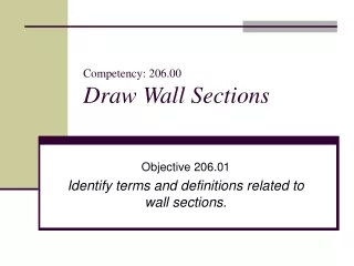 Competency: 206.00 Draw Wall Sections