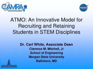 ATMO: An Innovative Model for Recruiting and Retaining Students in STEM Disciplines