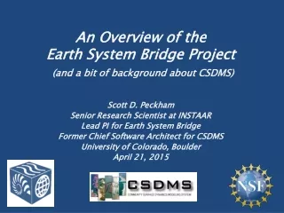 An Overview of the Earth System Bridge Project (and a bit of background about CSDMS)