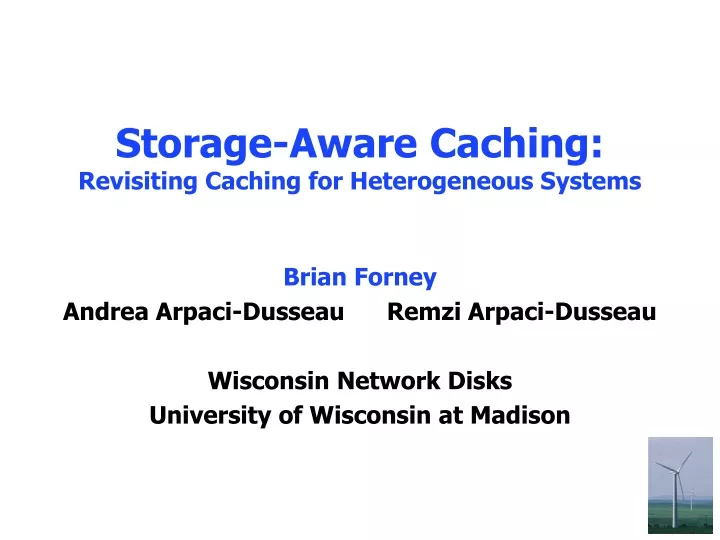storage aware caching revisiting caching for heterogeneous systems
