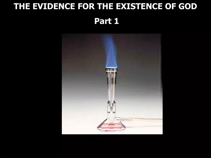 the evidence for the existence of god part 1