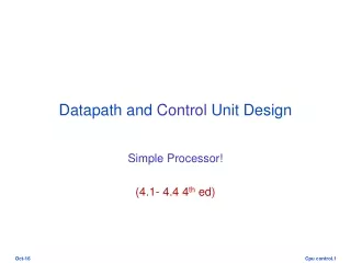 Datapath and  Control  Unit Design