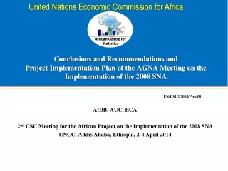 AfDB, AUC, ECA 2 nd  CSC Meeting for the African Project on the Implementation of the 2008 SNA