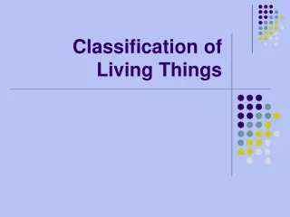 Classification of Living Things