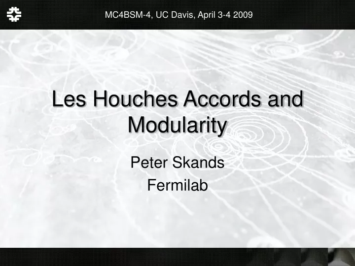 les houches accords and modularity