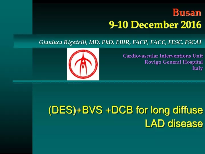 des bvs dcb for long diffuse lad disease