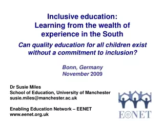 Inclusive education:  Learning from the wealth of experience in the South