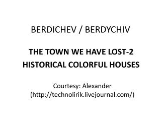 BERDICHEV / BERDYCHIV