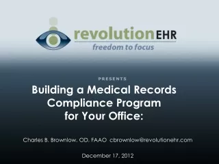 Building a Medical Records Compliance Program  for Your Office:
