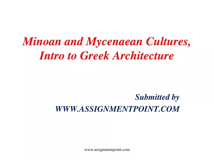 minoan and mycenaean cultures intro to greek architecture