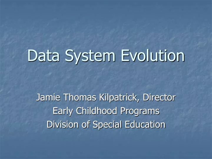 data system evolution