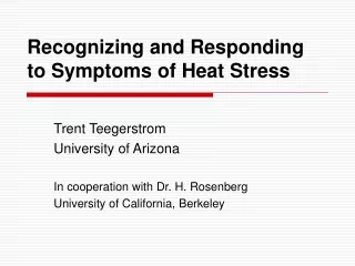 Recognizing and Responding to Symptoms of Heat Stress