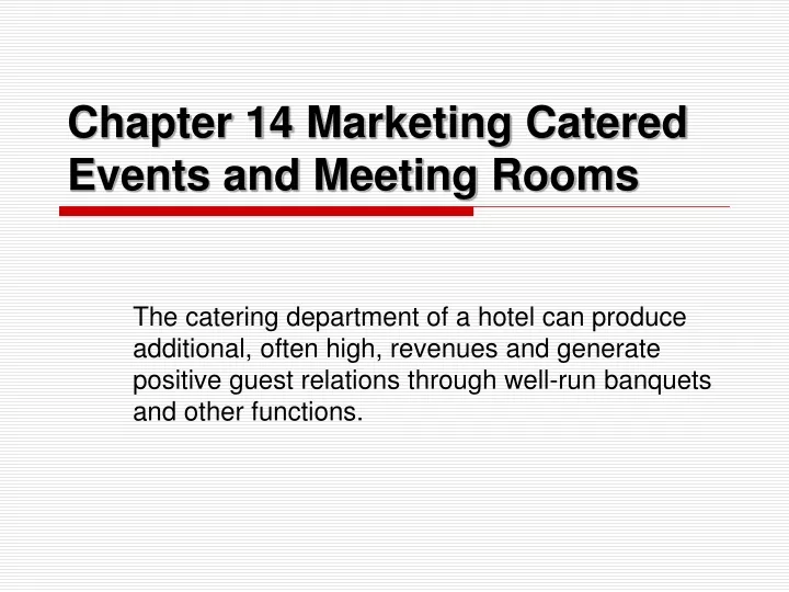 chapter 14 marketing catered events and meeting rooms