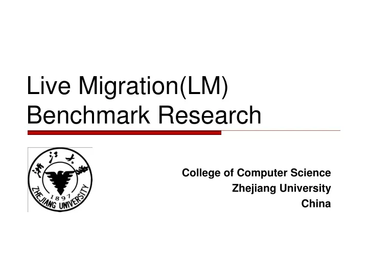 live migration lm benchmark research