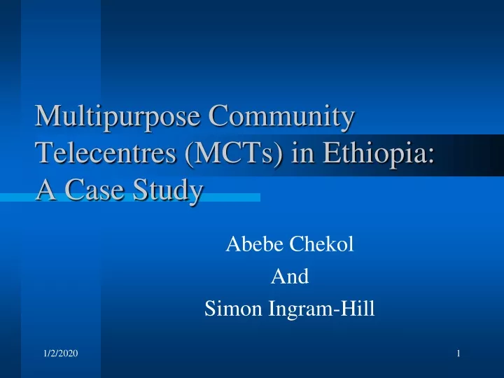 multipurpose community telecentres mcts in ethiopia a case study