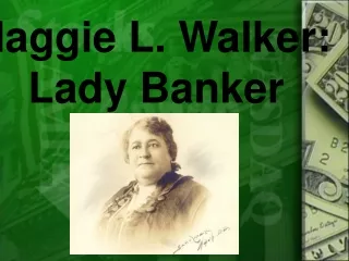 Maggie L. Walker:  Lady Banker