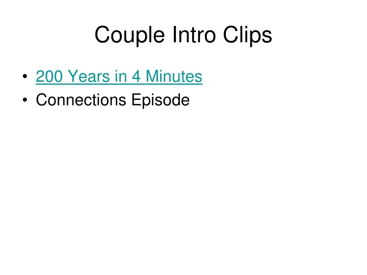 couple intro clips