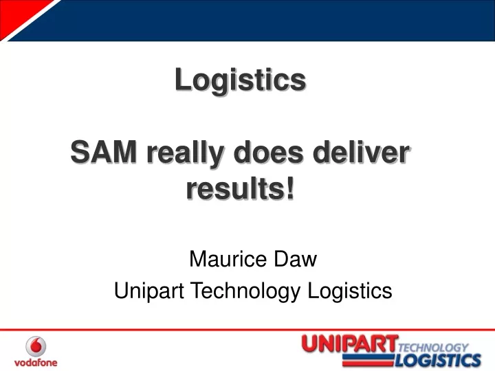 logistics sam really does deliver results