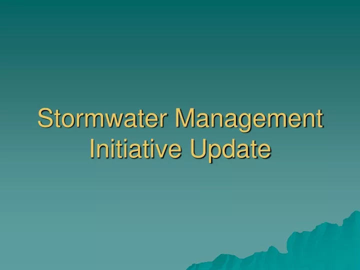 stormwater management initiative update