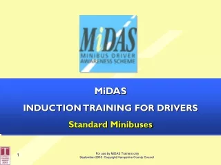 MiDAS INDUCTION TRAINING FOR DRIVERS Standard Minibuses
