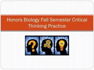Honors Biology Fall Semester Critical Thinking Practice
