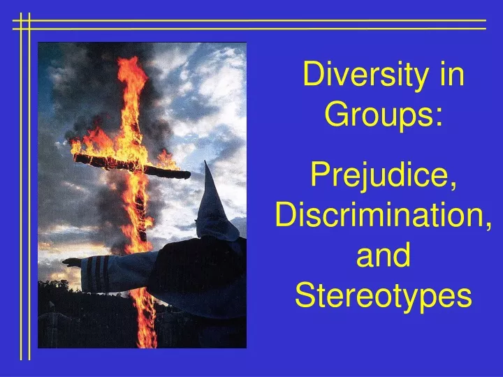 diversity in groups prejudice discrimination