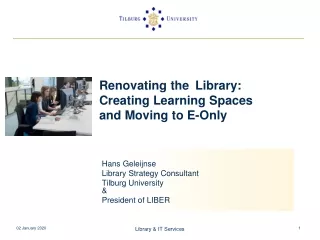 Renovating the 	Library:  Creating Learning Spaces and Moving to E-Only