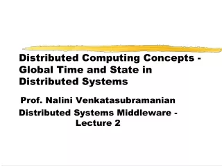 Distributed Computing Concepts - Global Time and State in Distributed Systems