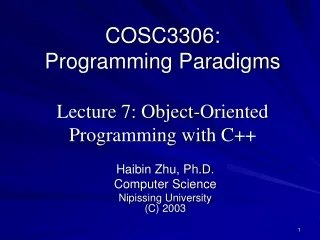 COSC3306: Programming Paradigms Lecture 7: Object-Oriented Programming with C++