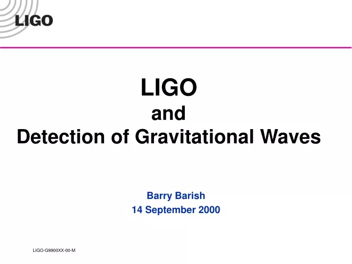 ligo and detection of gravitational waves