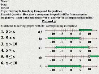 Warm-Up : Match the following graphs with its’ corresponding inequality: