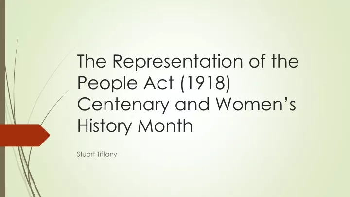 the representation of the people act 1918 centenary and women s history month