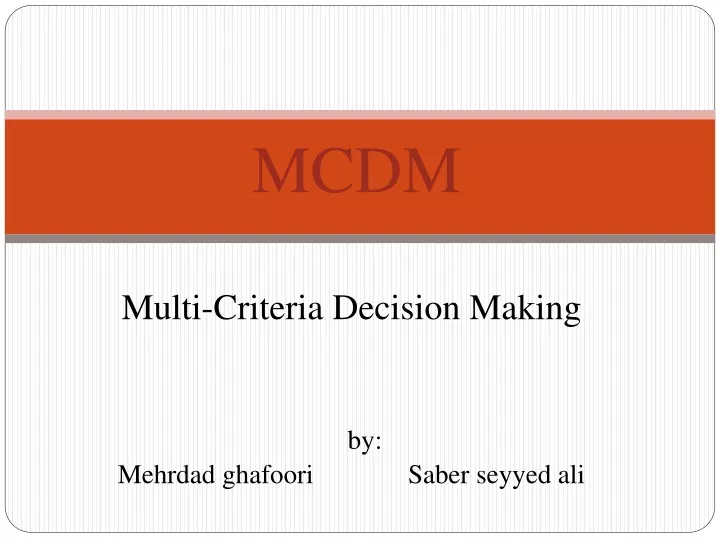 multi criteria decision making by mehrdad ghafoori saber seyyed ali