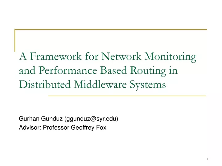 a framework for network monitoring and performance based routing in distributed middleware systems