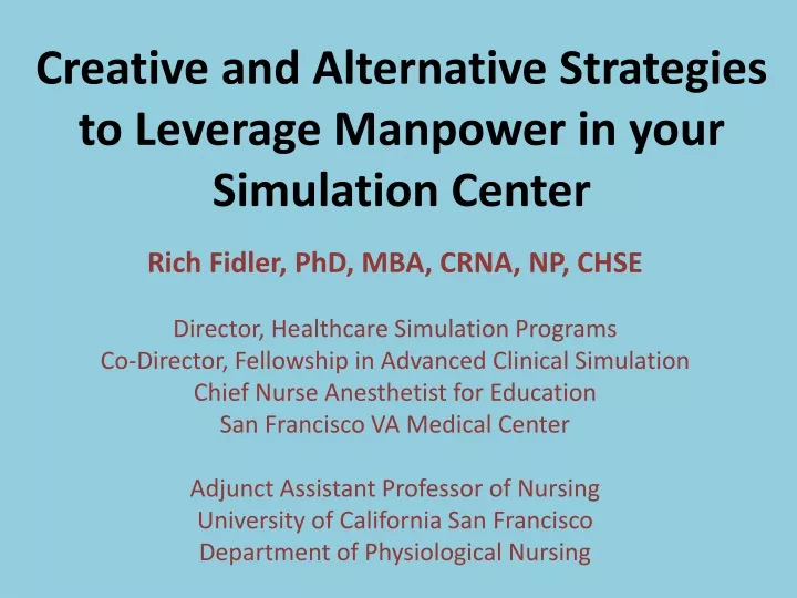 creative and alternative strategies to leverage manpower in your simulation center