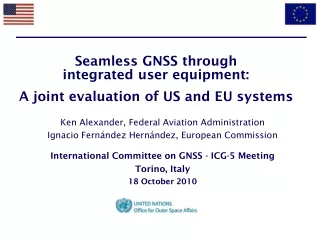 Seamless GNSS through  integrated user equipment:  A joint evaluation of US and EU systems