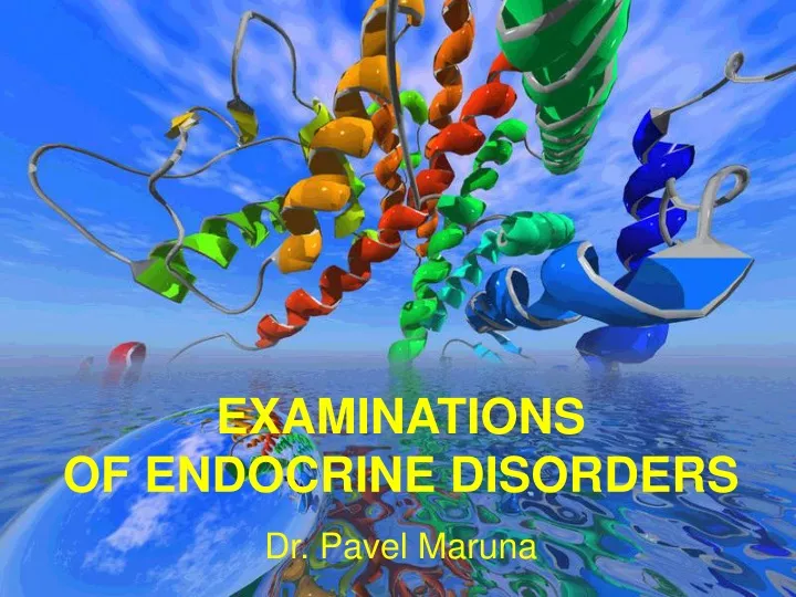 examinations of endocrine disorders dr pavel