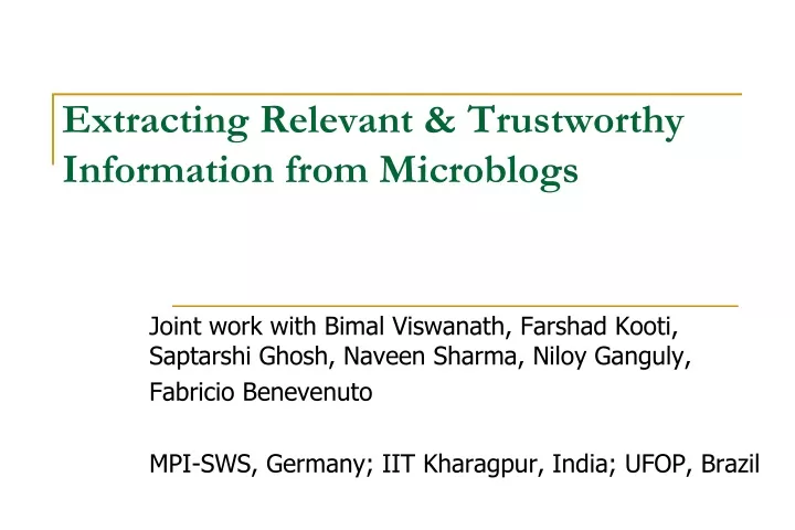 extracting relevant trustworthy information from microblogs