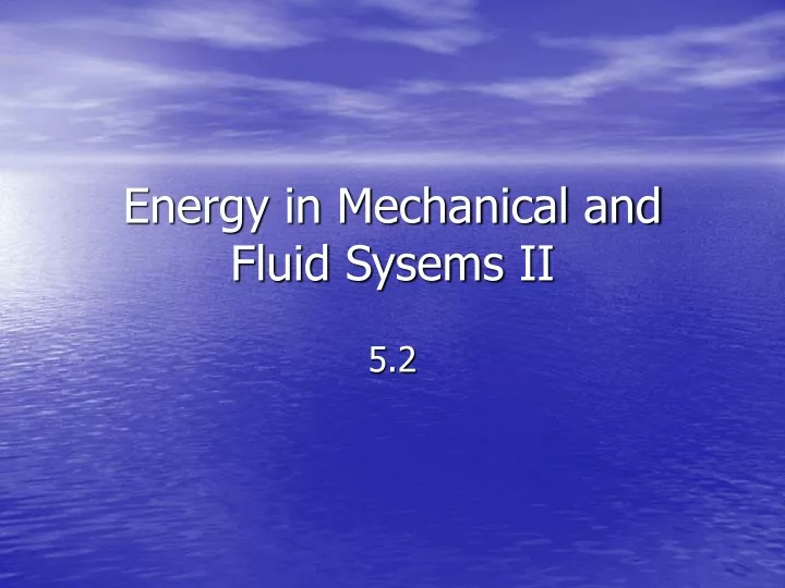 energy in mechanical and fluid sysems ii