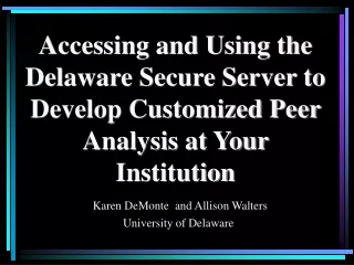 Karen DeMonte  and Allison Walters University of Delaware