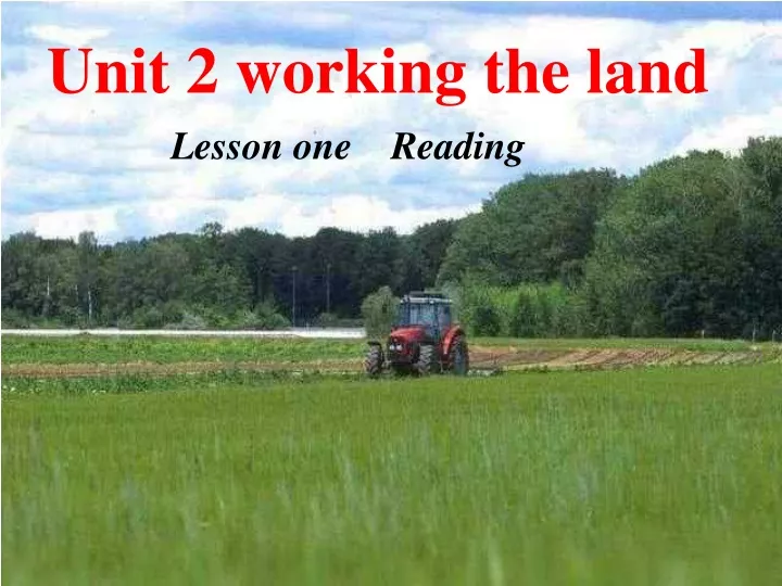 unit 2 working the land