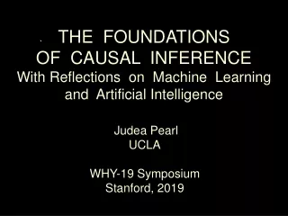 THE  FOUNDATIONS   OF  CAUSAL  INFERENCE With Reflections  on  Machine  Learning