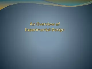 An Overview of  Experimental Design
