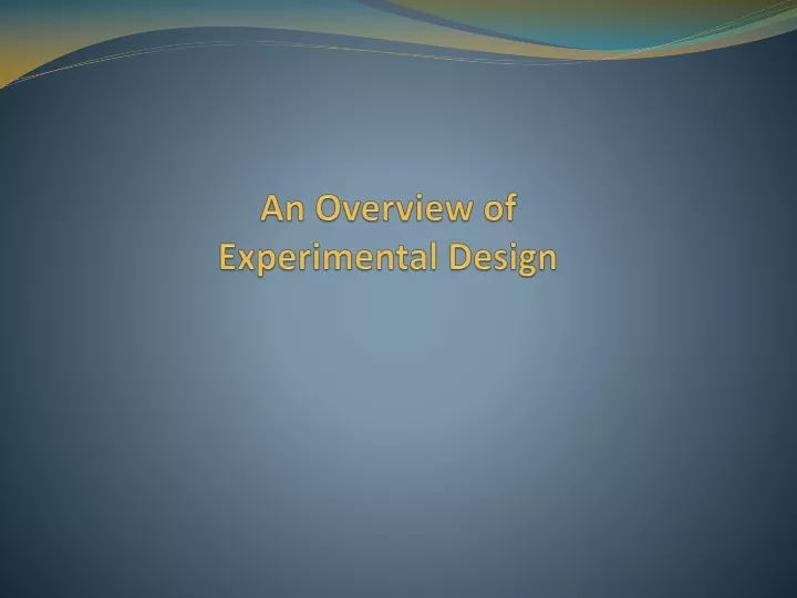 an overview of experimental design